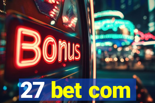 27 bet com